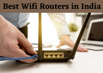Best Wifi Routers in India For Home And Office 