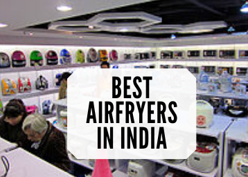 Best Airfryers in India - Reviews and Comparison