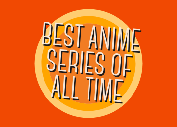 Best Anime Series of All Time - Top Anime Series