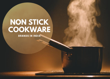 Best Non-Stick Cookware Brands in India