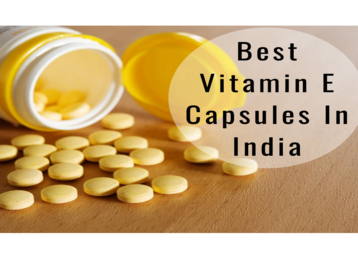 14 Best Vitamin E Capsules In India - Review and Details