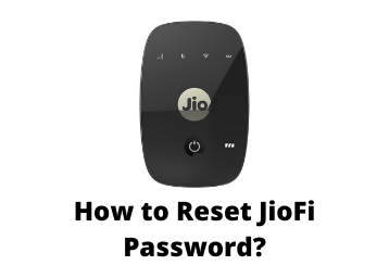 How to Reset JioFi Password - Step By Step Guide 