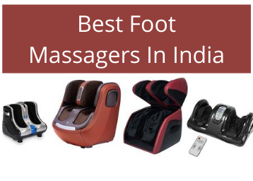 Top 10 Best Foot Massagers In India: Price, features and more