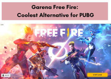 Garena Free Fire: Coolest Alternative for PUBG