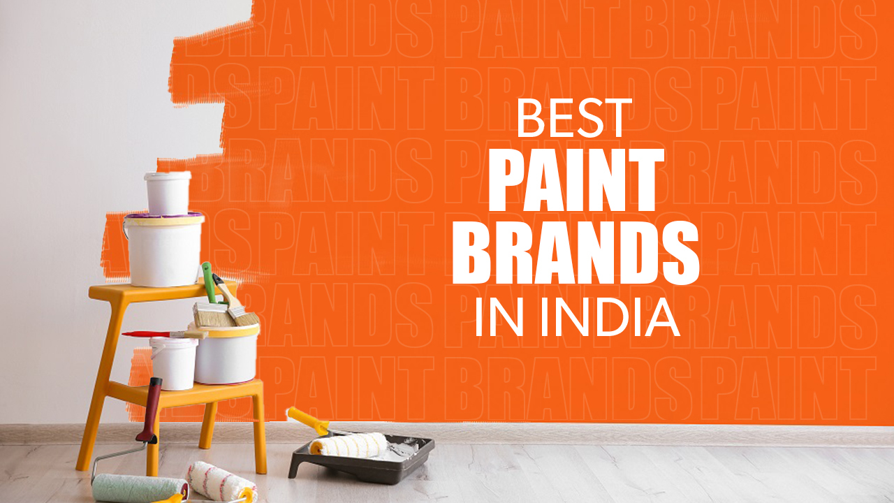 11 Best Paint Brands in India (2022) Choose Best Paint for Your House