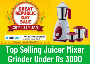 Top Selling Juicer Mixer Grinder Under Rs 3000 in Amazon Great Republic Day Sale
