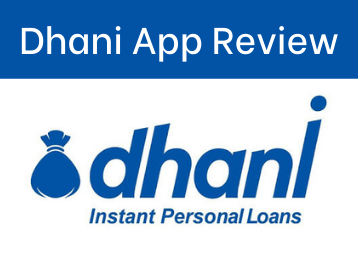 Dhani App Review: Your Go-To Place For Instant Loan