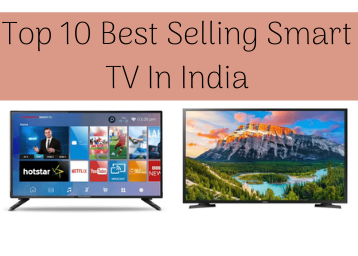 Top 10 Best Selling Smart TV In India during Flipkart Diwali Sale