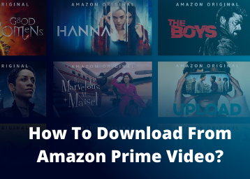 How To Download From Amazon Prime Video?