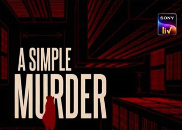 How to Watch A Simple Murder Web Series Online?
