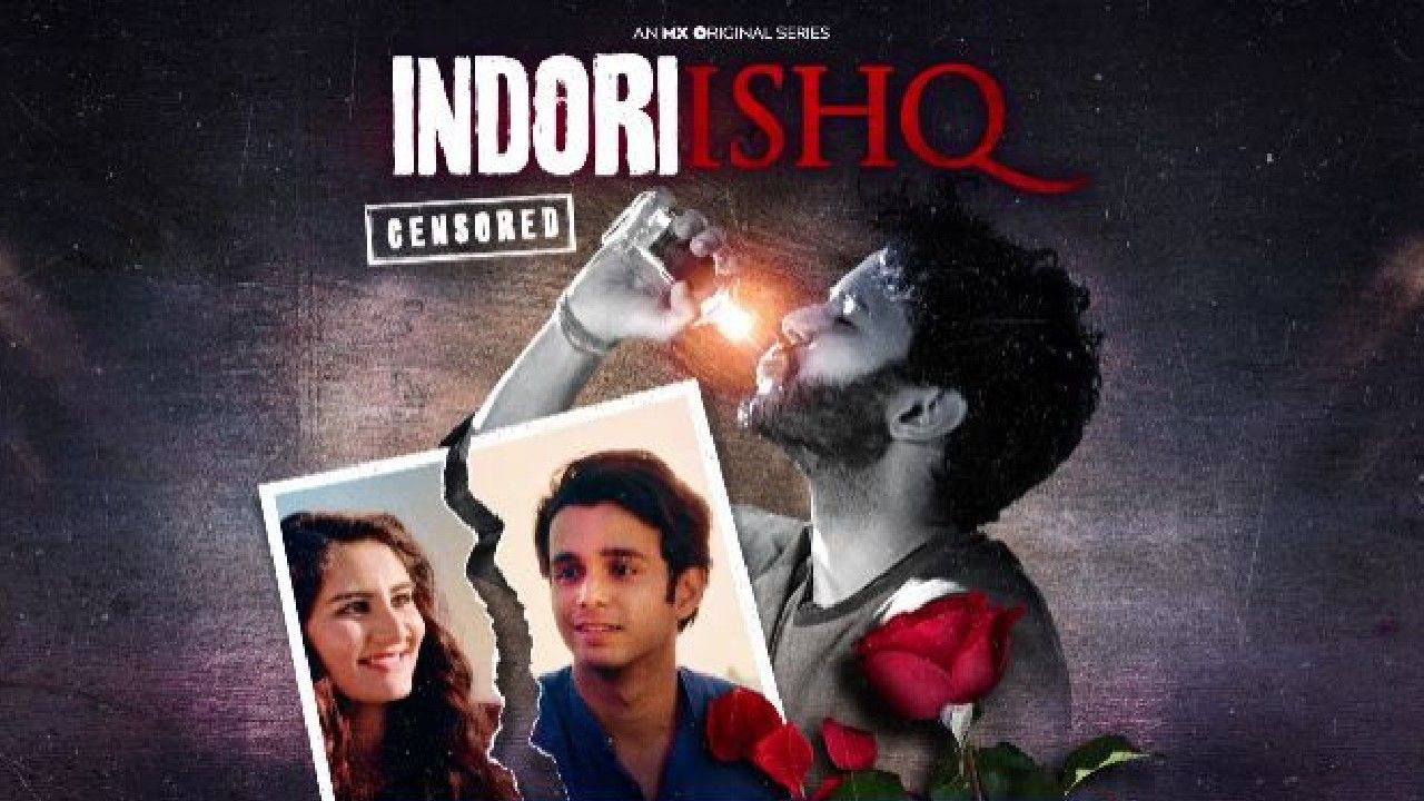 Indori Ishq Episodes Download For Free On Mx Player