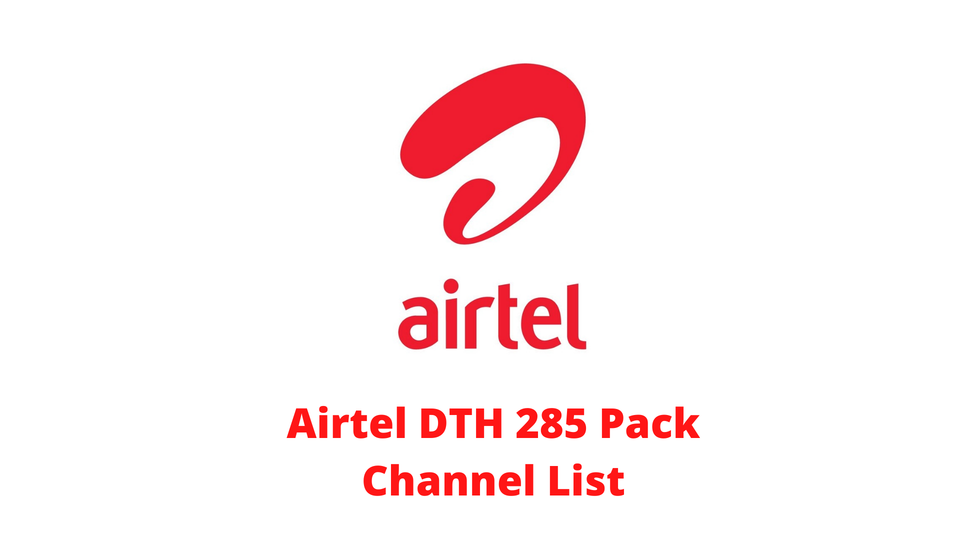 Airtel DTH 285 Pack Channel List- Prime Pack Validity & More