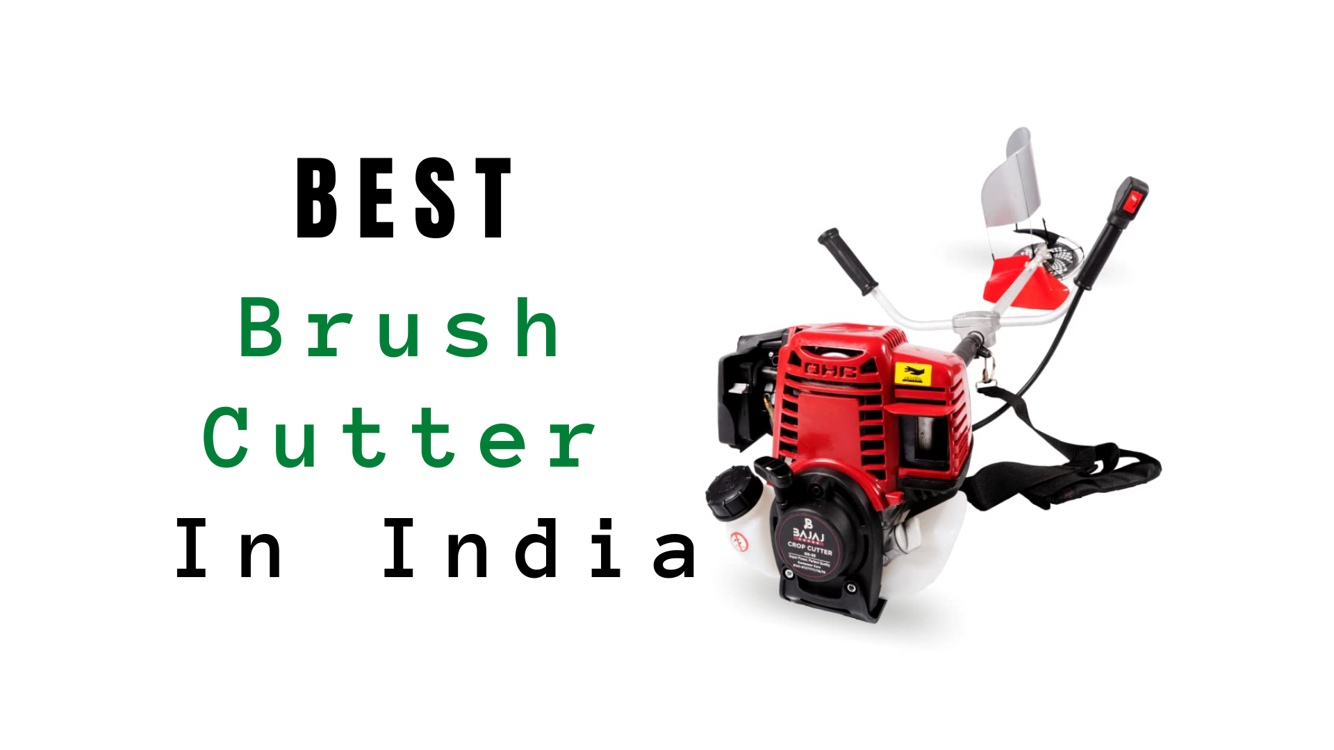 11 Best Brush Cutter In India - The Prices, Types And More