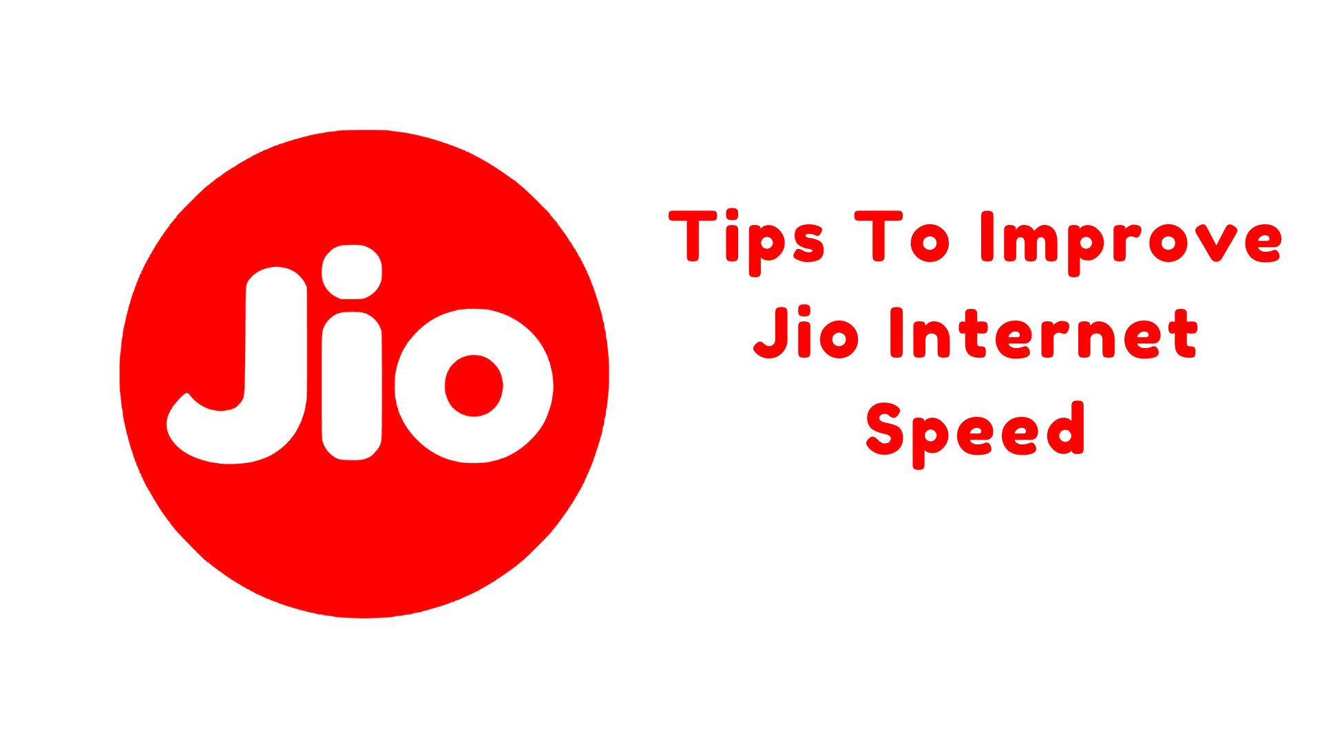 How To Increase Jio Fiber Internet Speed?