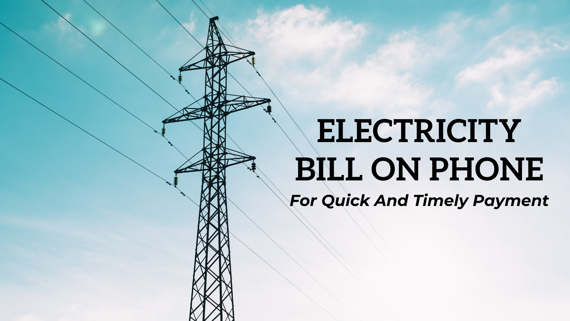 How To Check Electricity Bill On Phone - For Quick And Timely Payment