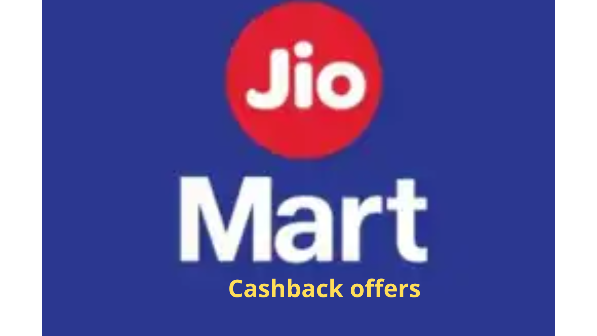 Jiomart Cashback Offers 2022: Get Up to Rs. 750 Cashback on Your Order