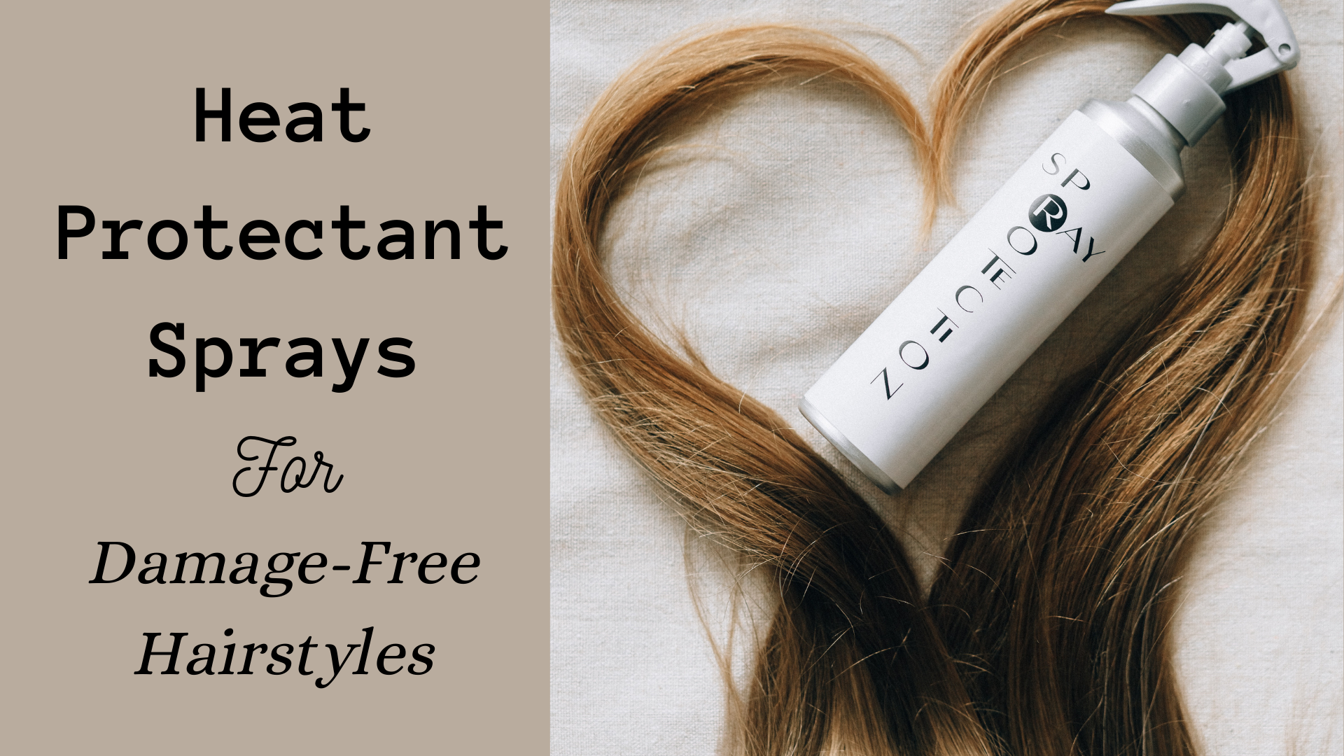 11 Best Heat Protectant Sprays For Beautiful And Damage-Free Hairstyles