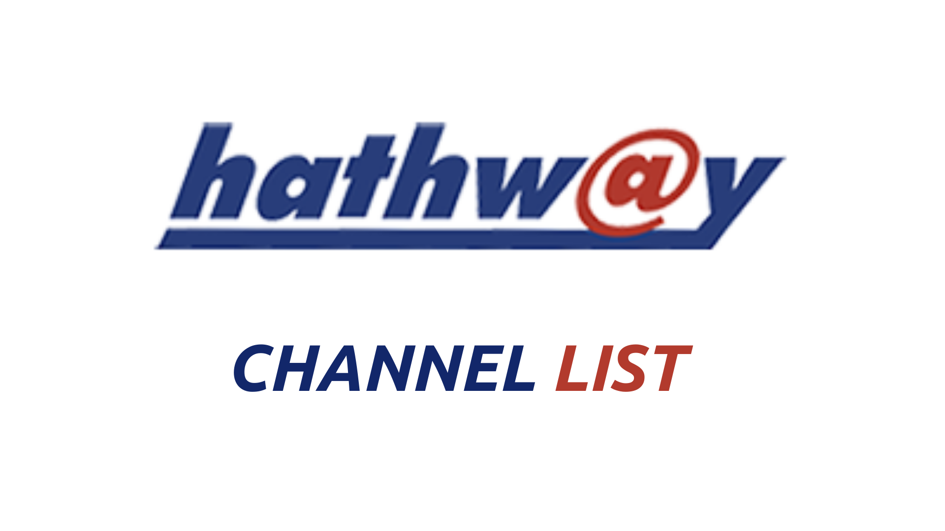 Hathway Channel List 2023 - With Channel Numbers And Popular Packs