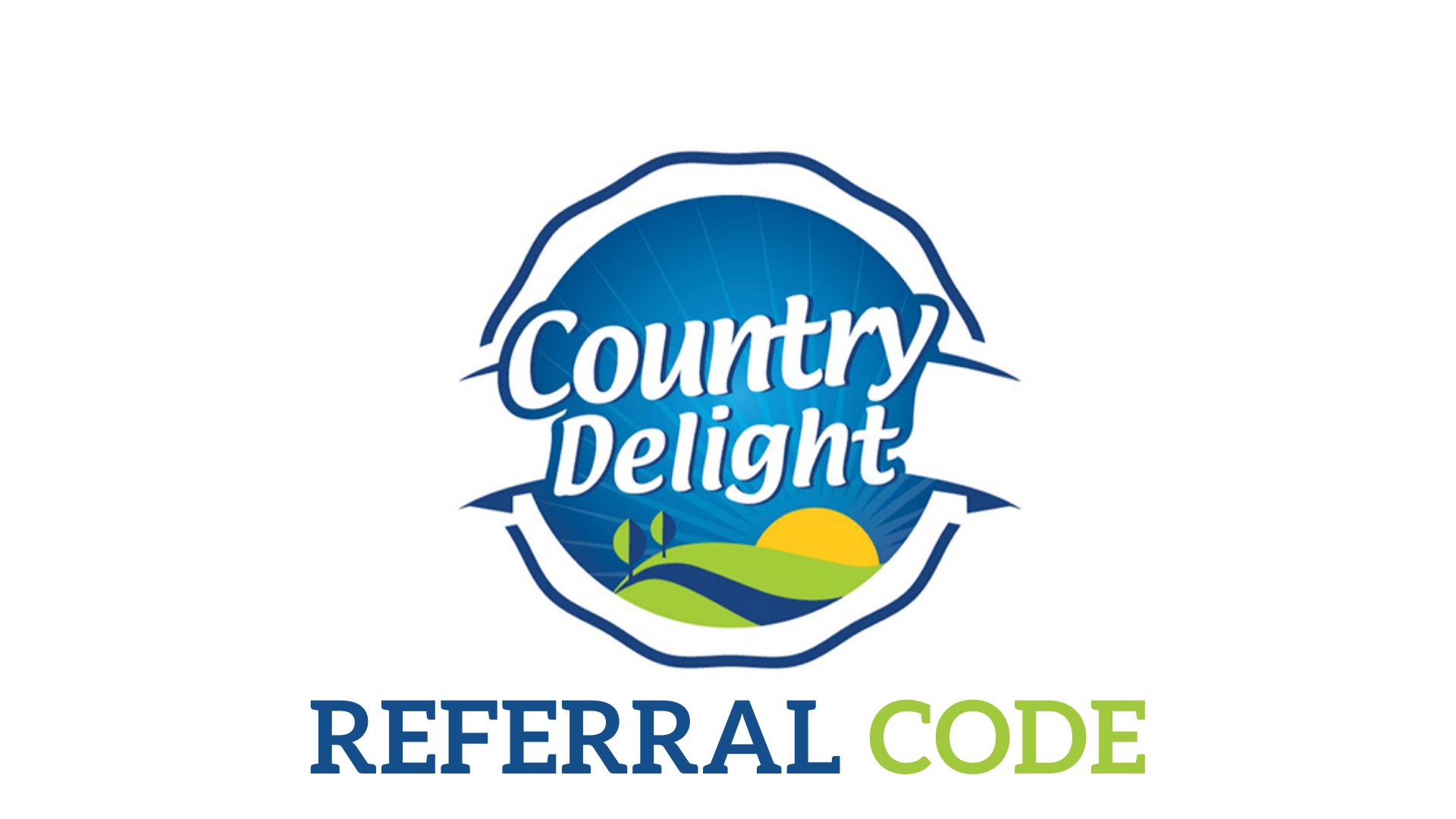 Country Delight Referral Code 2022 - Get Up To Rs.150 Cashback