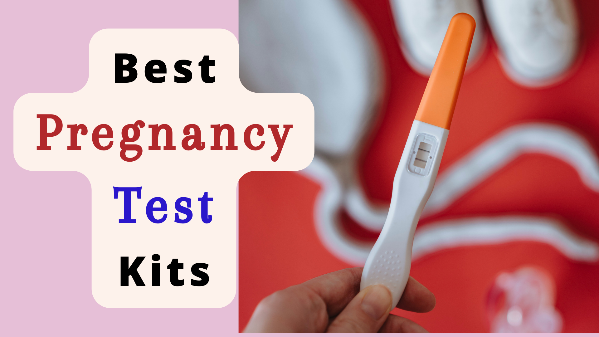 10 Best Pregnancy Test Kit In India - For Quick And Easy Test At Home