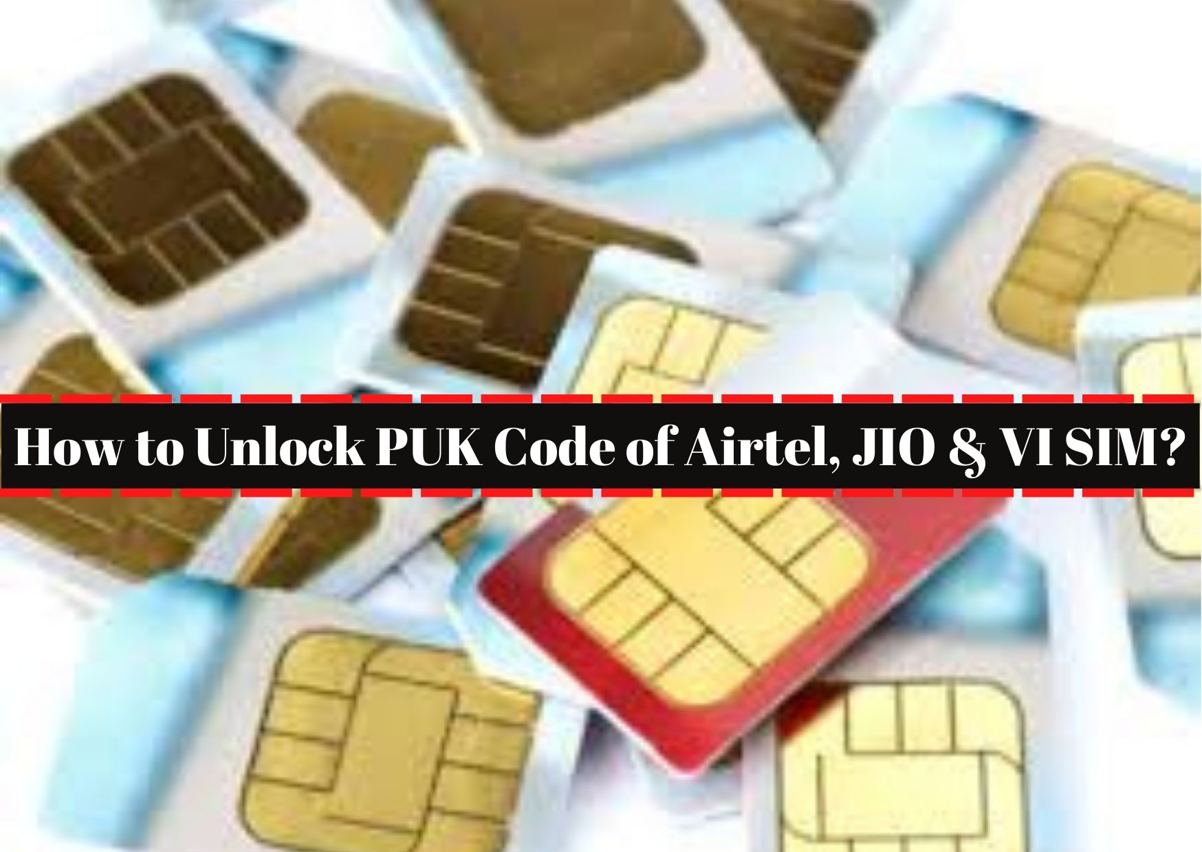 How To Unlock Puk Code Of Airtel In Mins