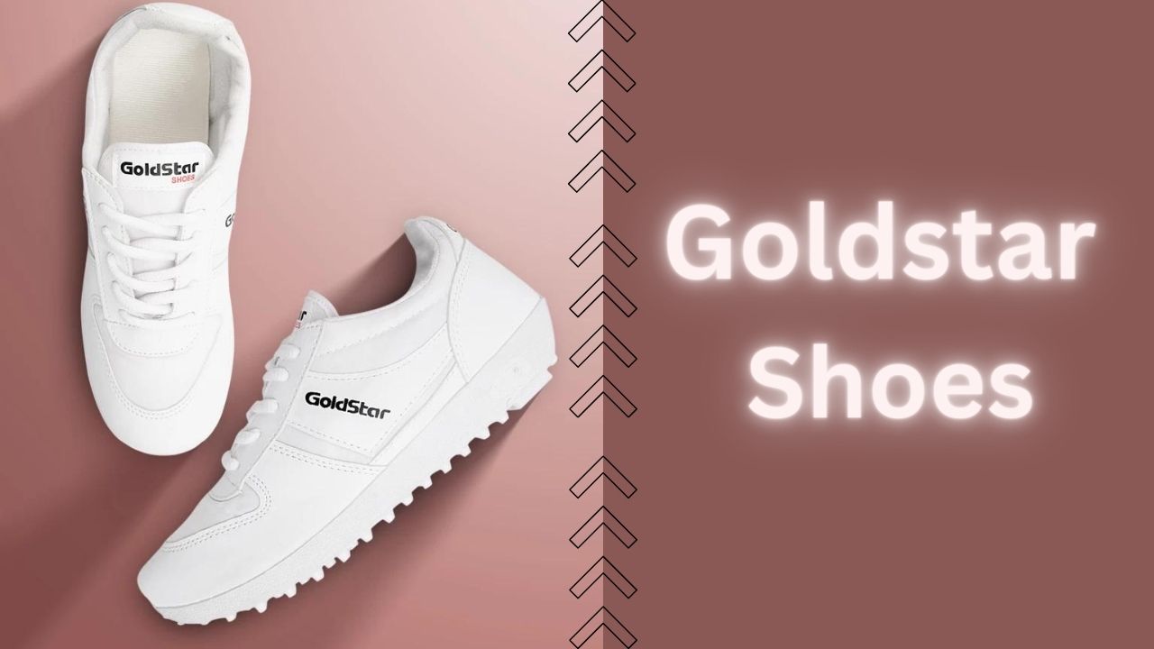 GoldStar Shoes & Its 4 Series: Best Quality And Low Price