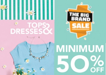 Big Brand Sale - Minimum 50%Off +Extra 10%ff on Tops & Tees Big Brand Sale - Minimum 50%Off +Extra 10%ff on Tops & Tees discount offer