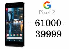 Live Now - Biggest Discount Ever On Google Pixel 2 From Just Rs. 39999