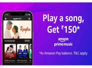 Free Rs.150 Cashback By Streaming Music [ Prime User ]