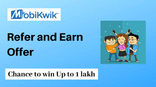 Mobikwik Refer and Earn offer