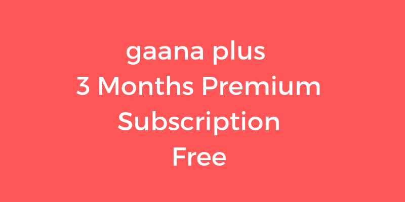 gaana-plus-free