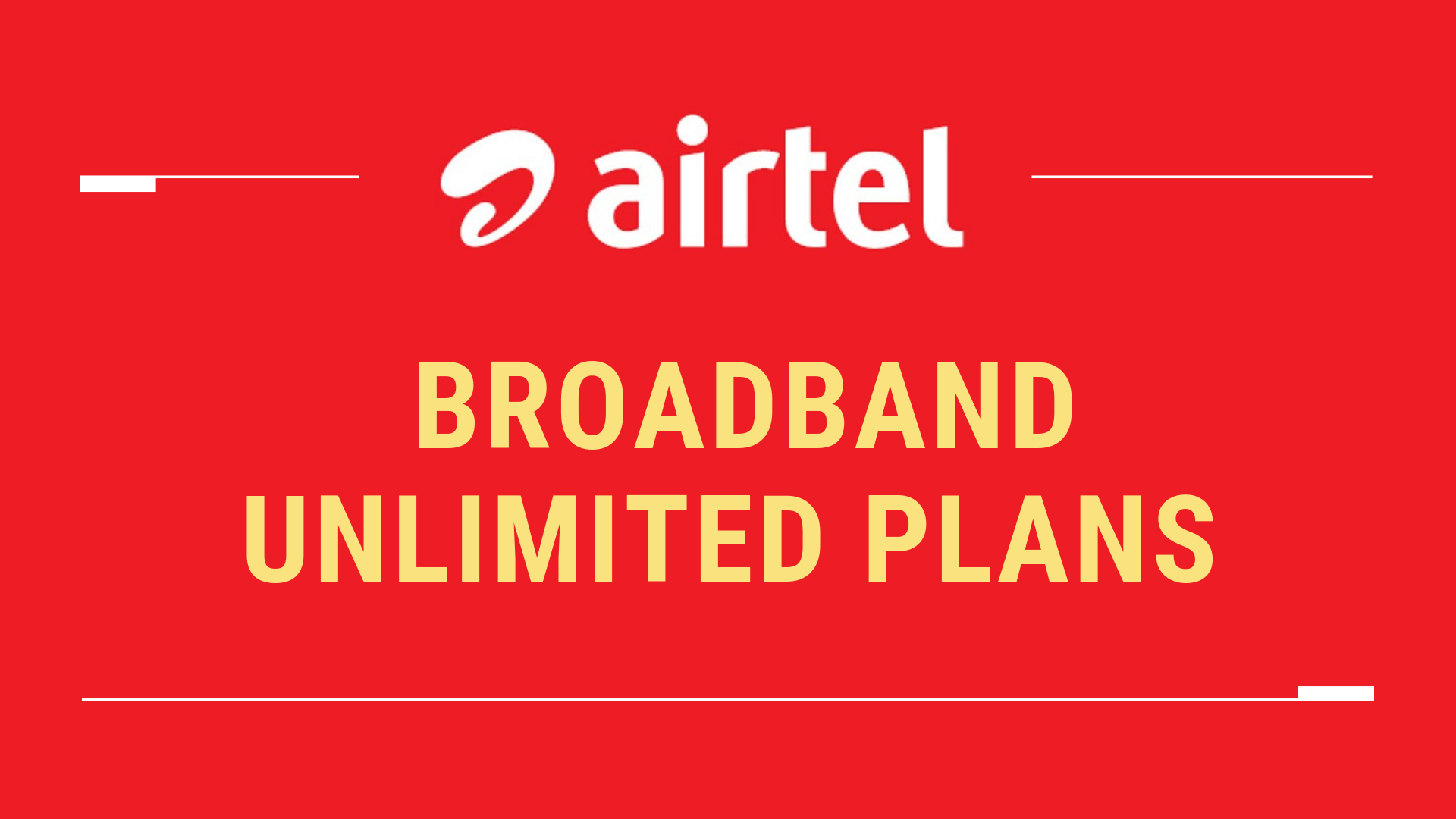 Airtel Unlimited Broadband Plans Now Starting At Just Rs 499