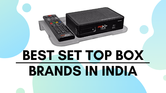 Best Set Top Box Brands In India