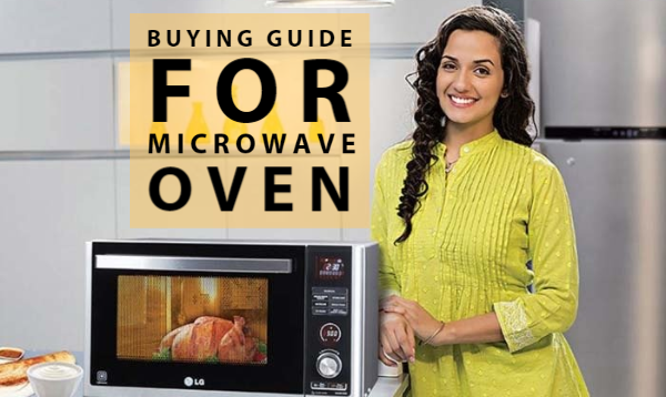 Buying Guide For Microwave Oven: Get Features, Types, and Much More Buying Guide For Microwave Oven: Get Features, Types, and Much More