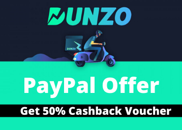 Dunzo PayPal Offer: 50% Cashback Voucher Up to Rs. 400