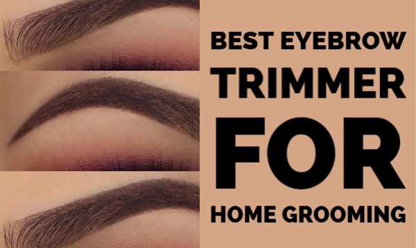 best eyebrow trimmer