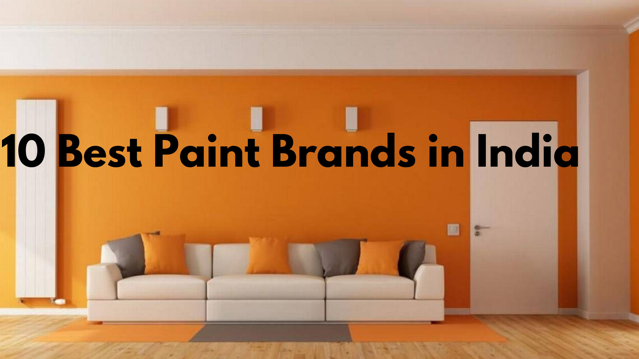 10 Best Paint Brands in India - Choose Best Paints for Your House