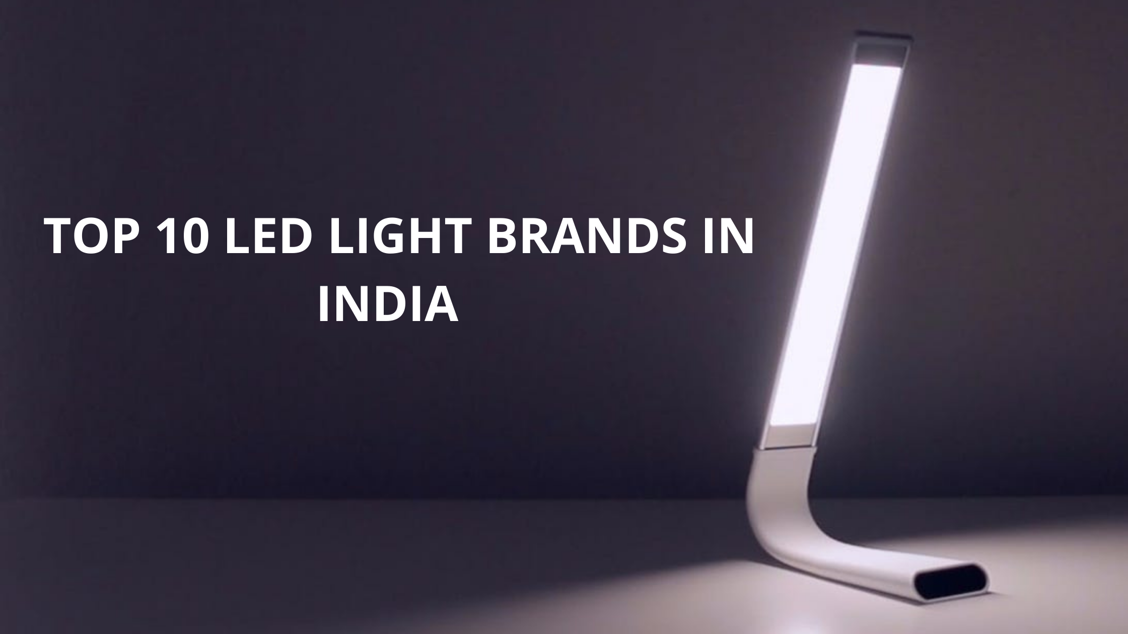 Top 10 LED Light Brands in India