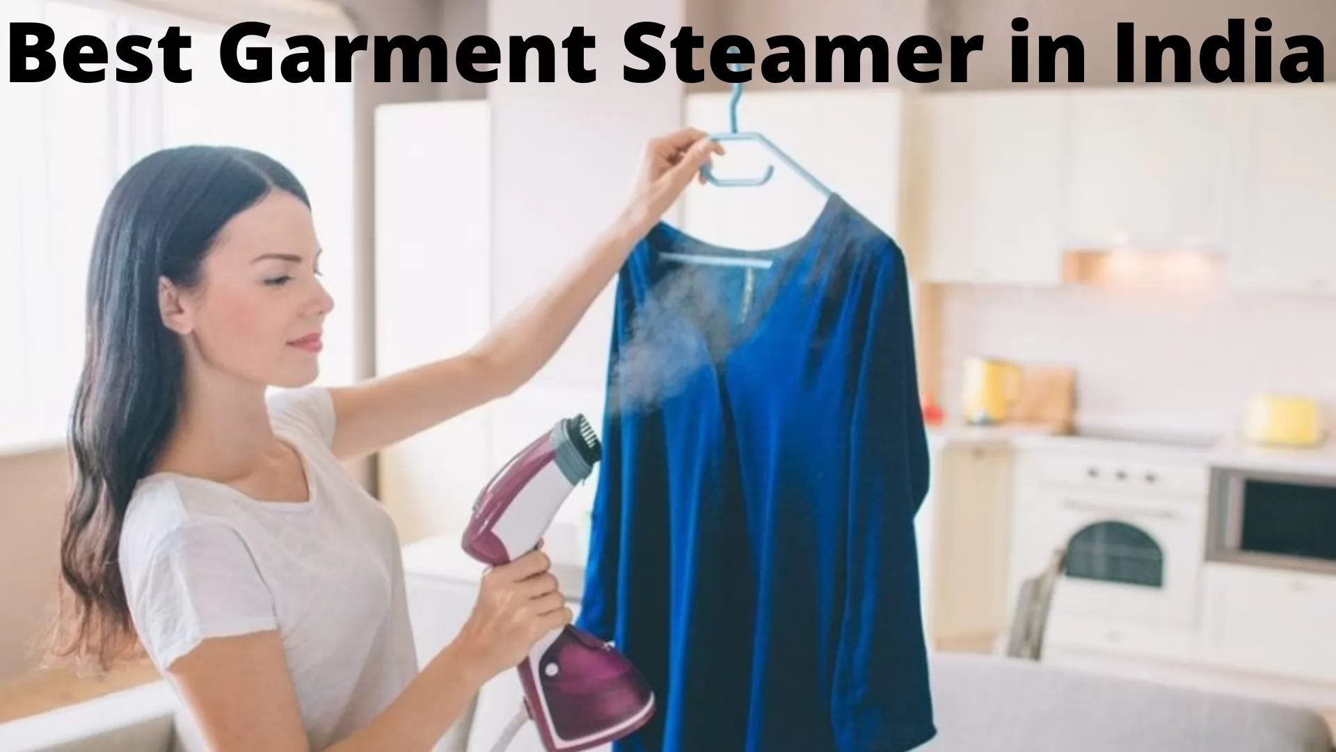Best Garment Steamer in India: Features, Prices, and More