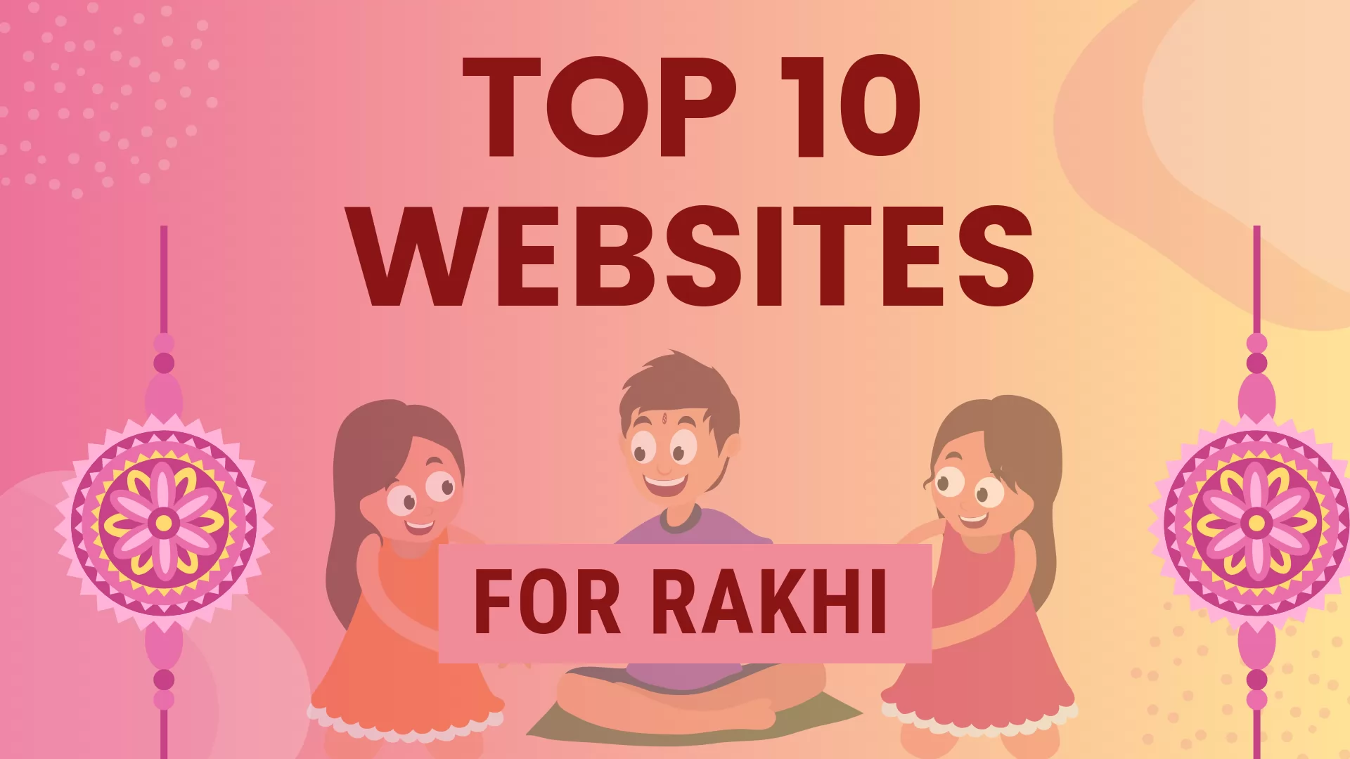 Top 10 Websites For Rakhi Shopping