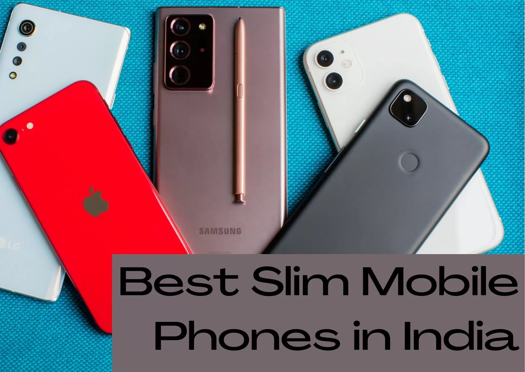 20 Best Slim Mobile Phones in India With Price {Updated}