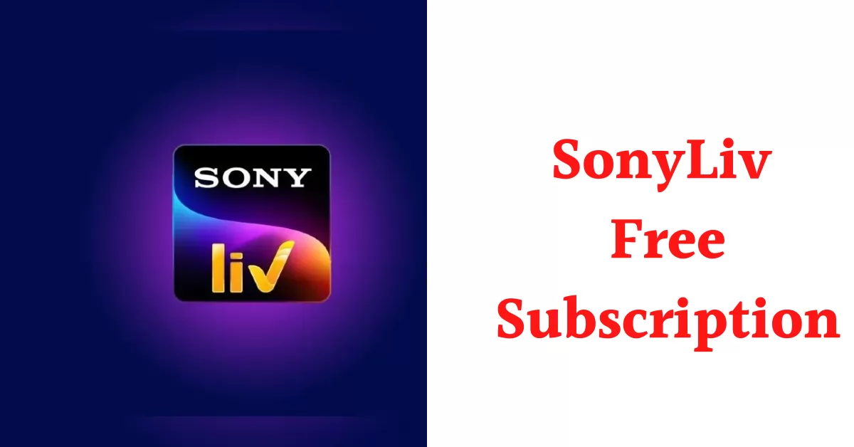 sonyliv-free-subscription-offer