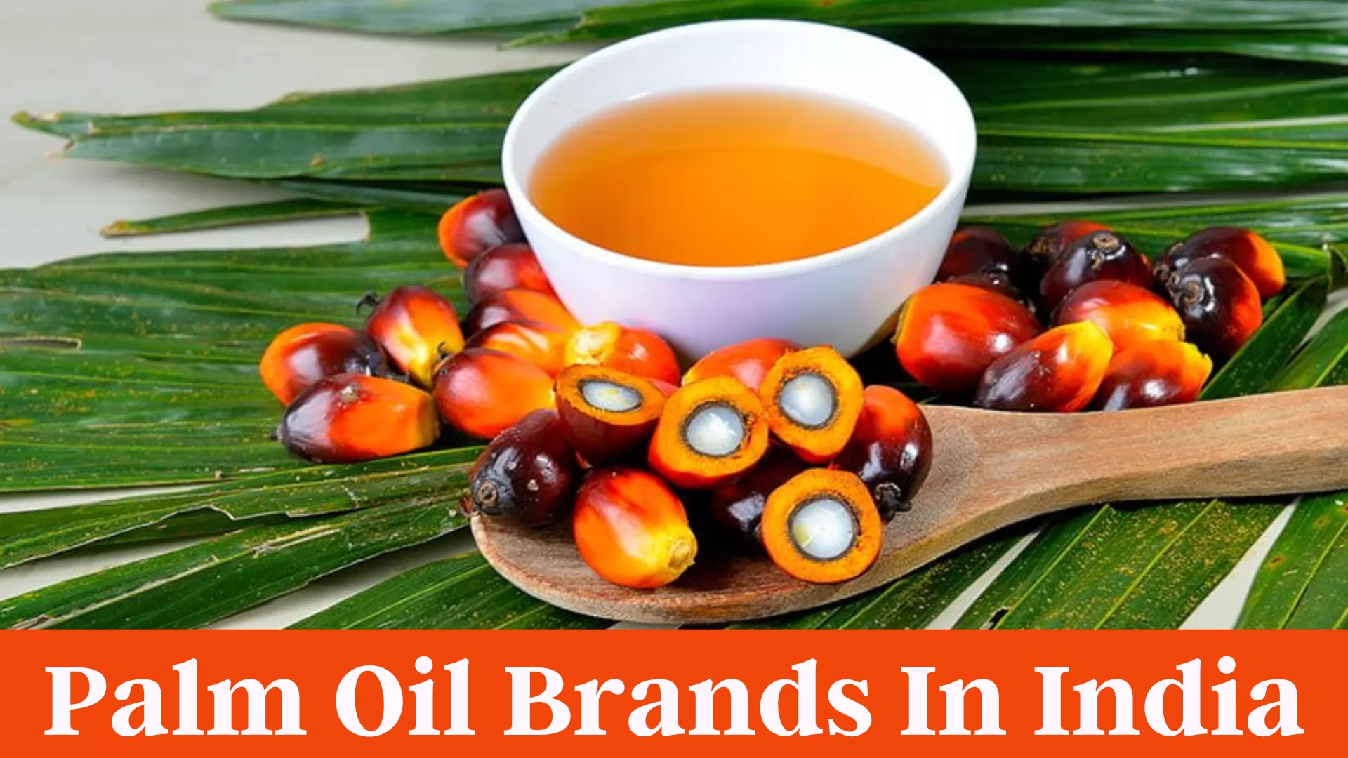 Palm Oil Brands In India