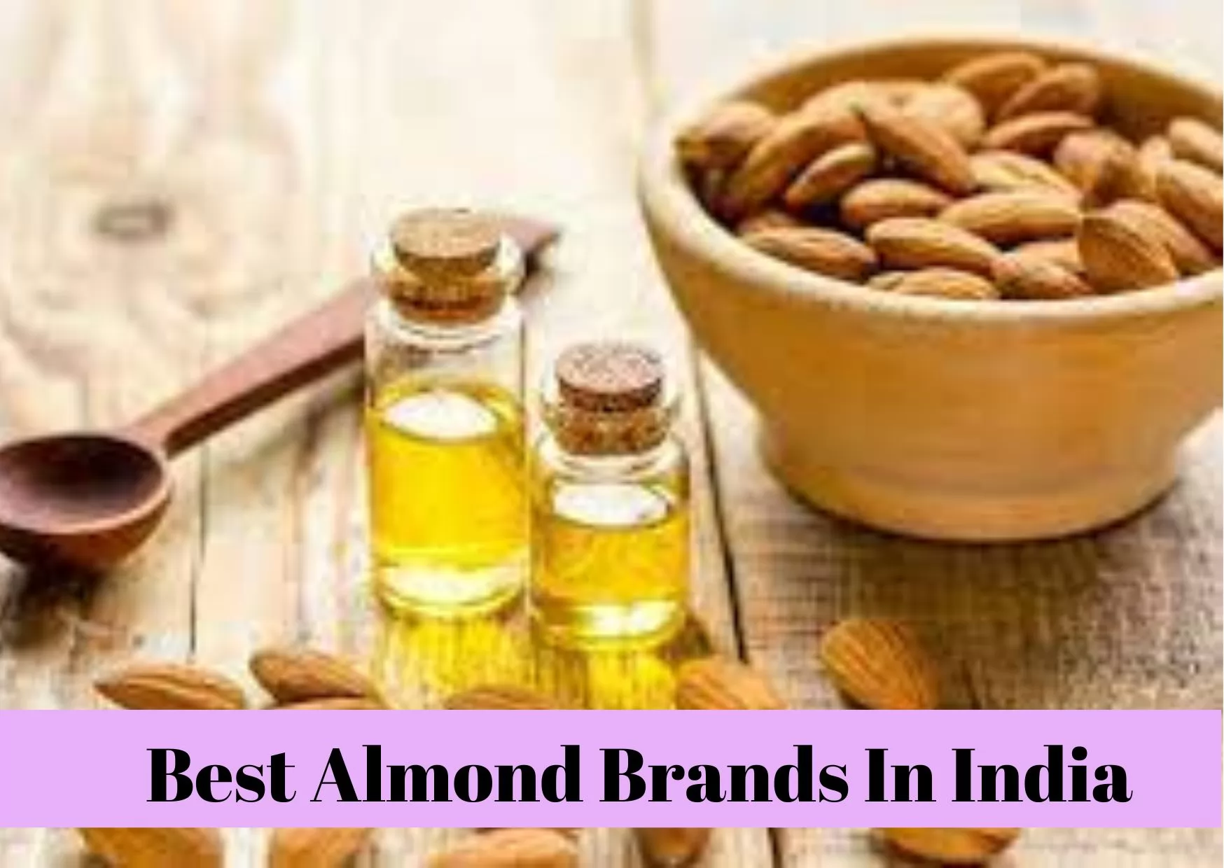 Best Almond Brands In India