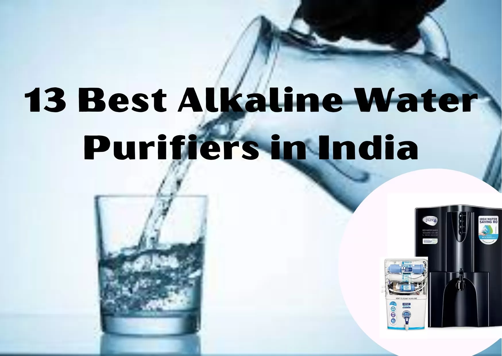 13 Best Alkaline Water Purifiers in India