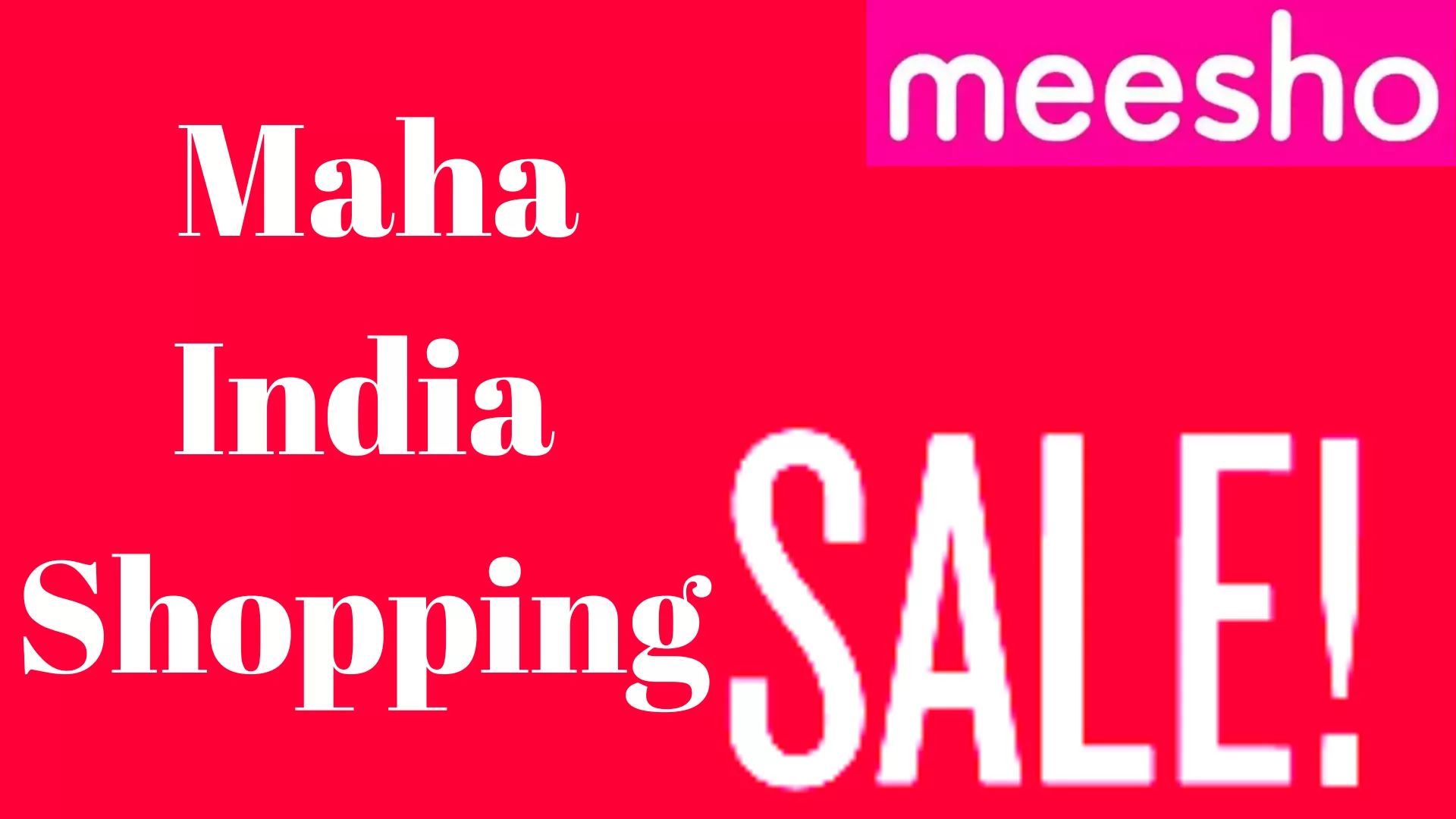 Meesho Maha India Shopping Sale
