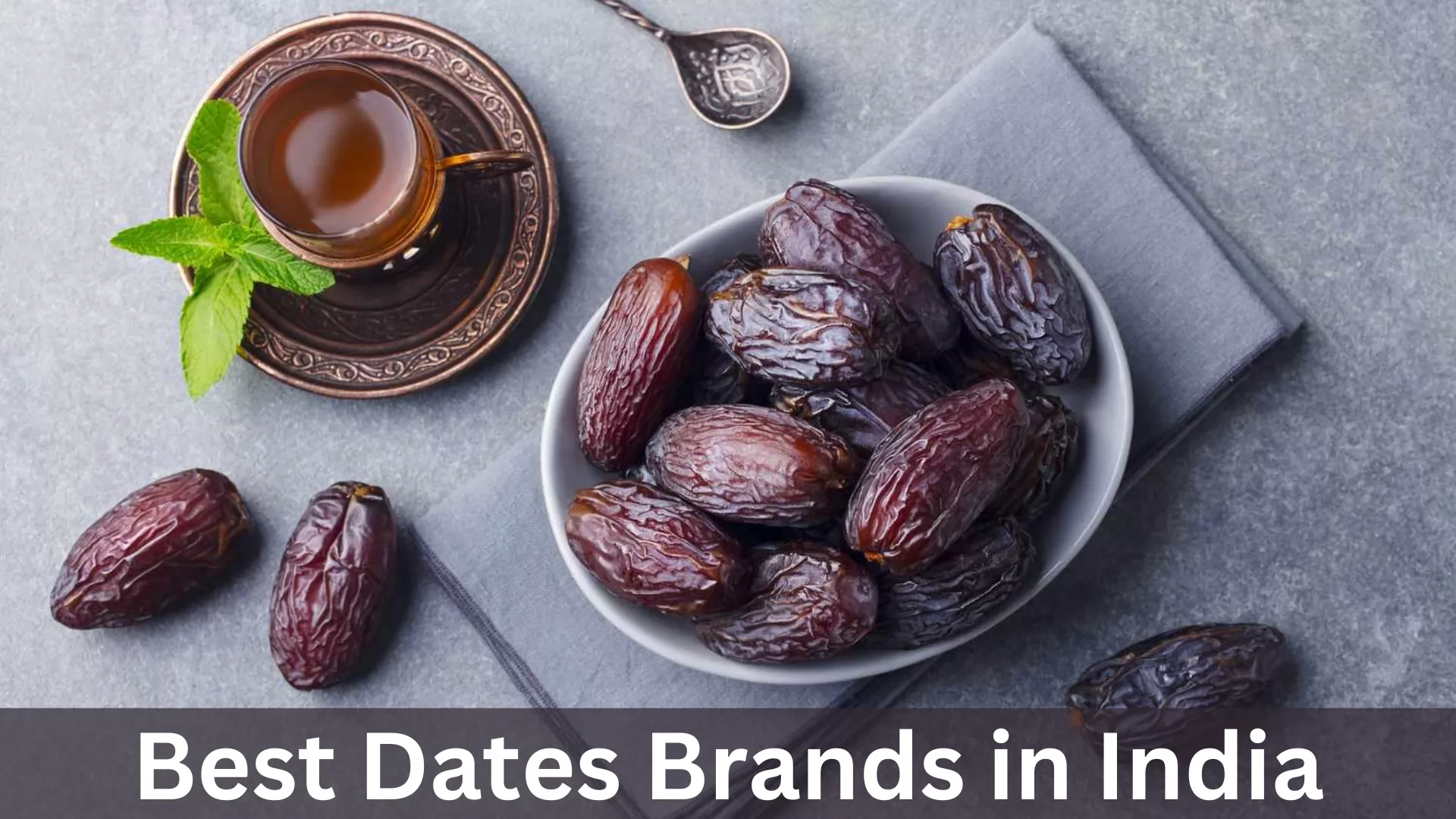 Best Dates Brands in India
