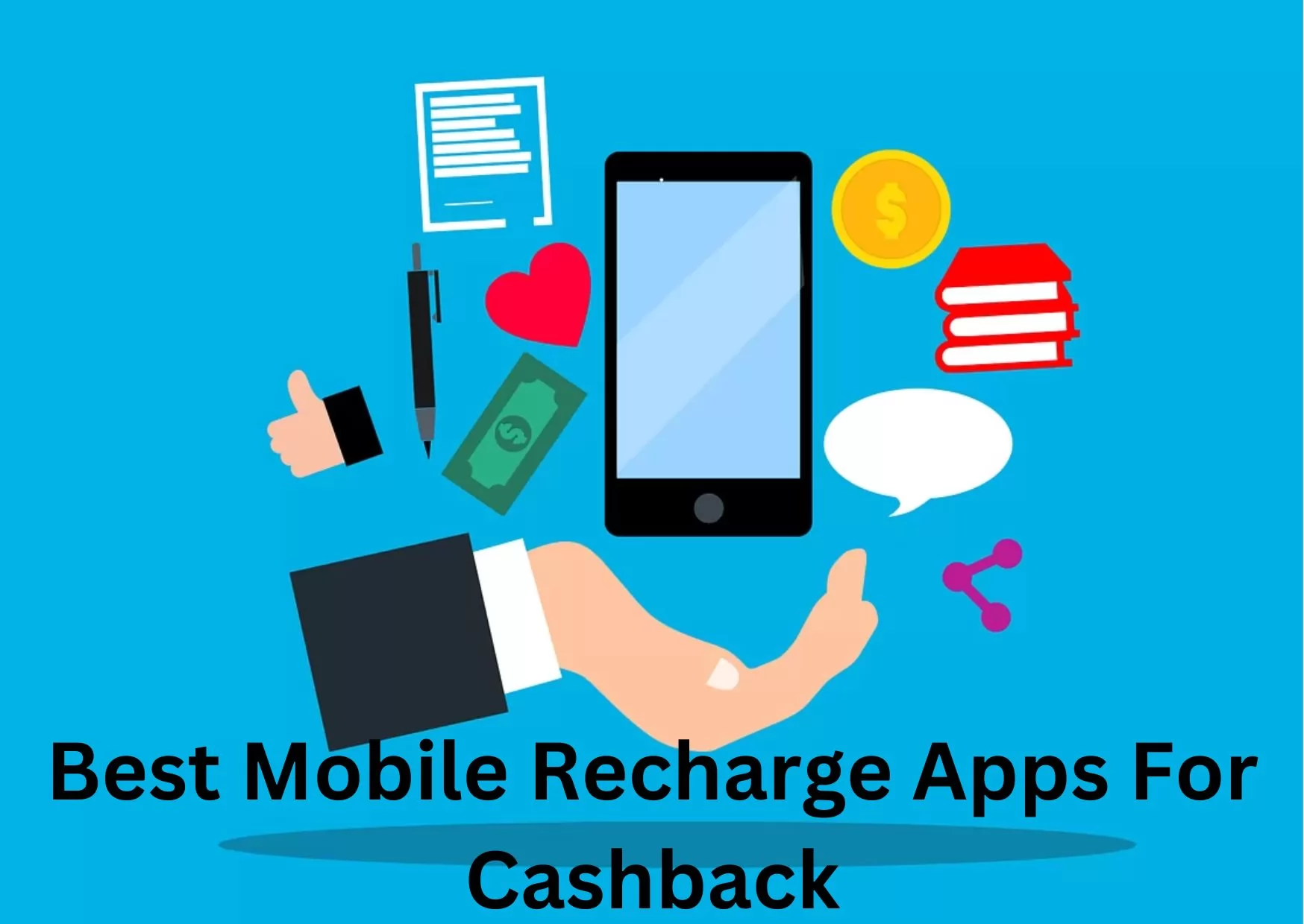 Best Mobile Recharge Apps For Cashback