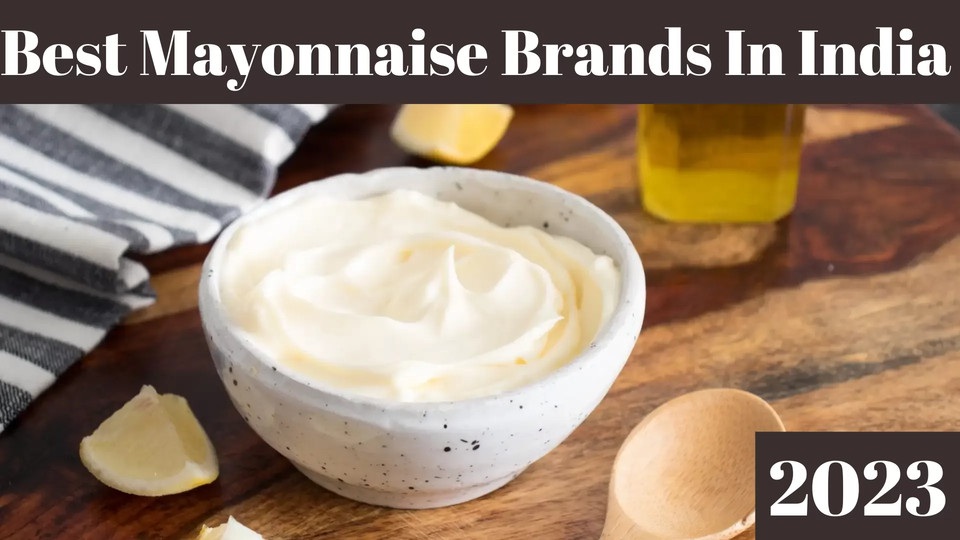 Best Mayonnaise Brands in India