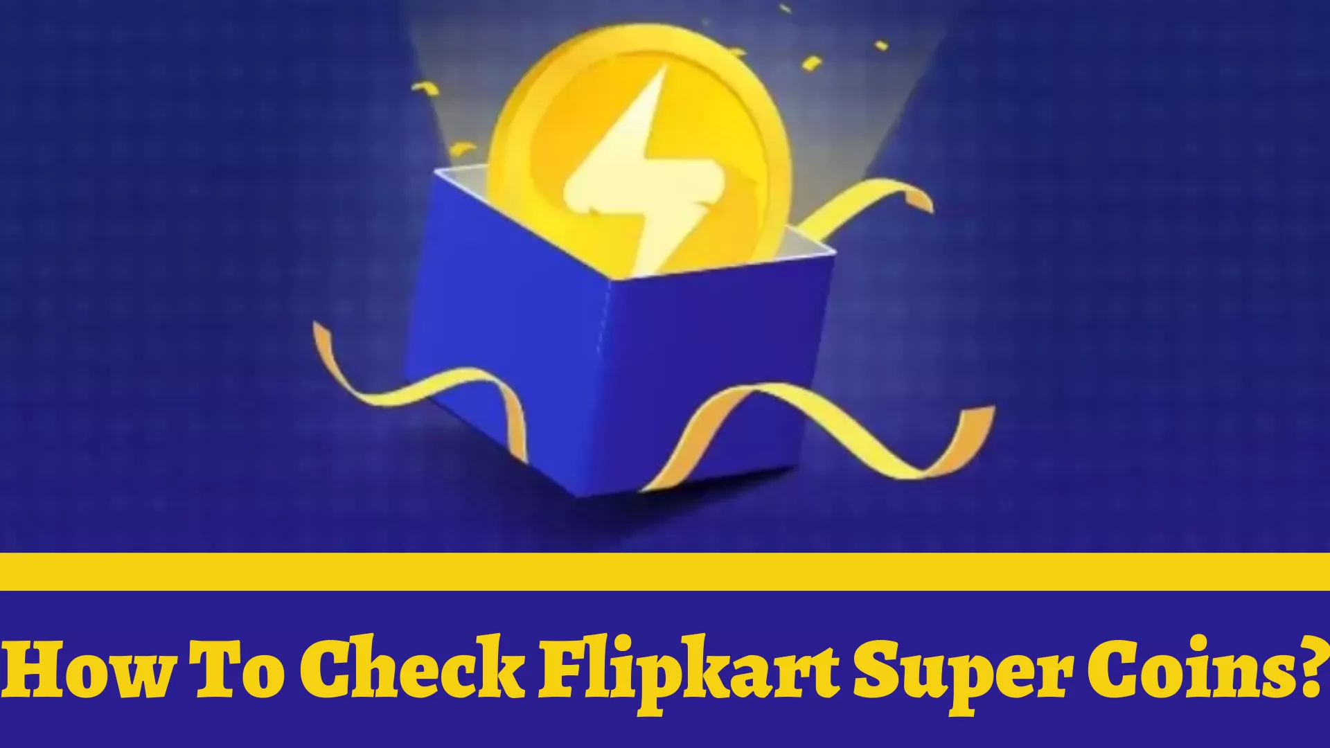 How To Check Flipkart Super Coins?